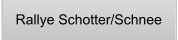 Rallye Schotter/Schnee